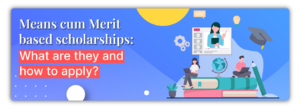 Merit-Based Scholarships: What are They and How to Apply